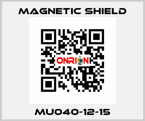 MU040-12-15 Magnetic Shield