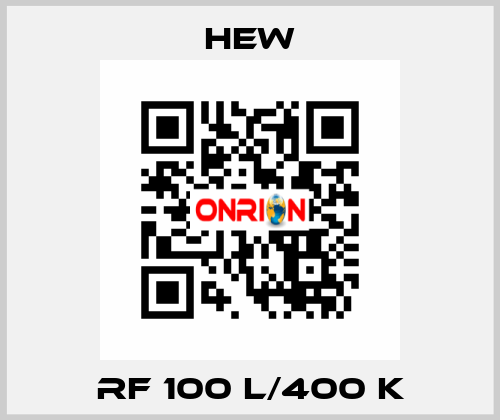 RF 100 L/400 K HEW