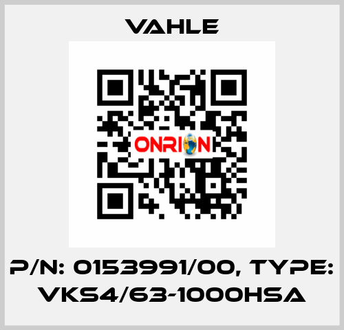 P/n: 0153991/00, Type: VKS4/63-1000HSA Vahle