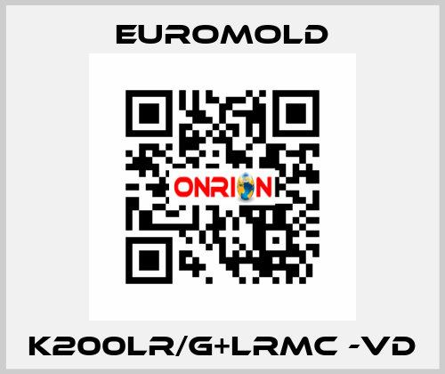 K200LR/G+LRMC -VD EUROMOLD