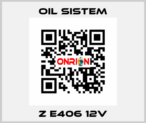 Z E406 12V Oil Sistem