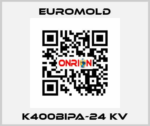 K400BIPA-24 KV EUROMOLD