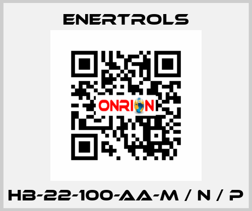 HB-22-100-AA-M / N / P Enertrols