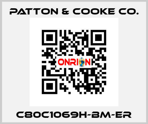 C80C1069H-BM-ER Patton & Cooke Co.