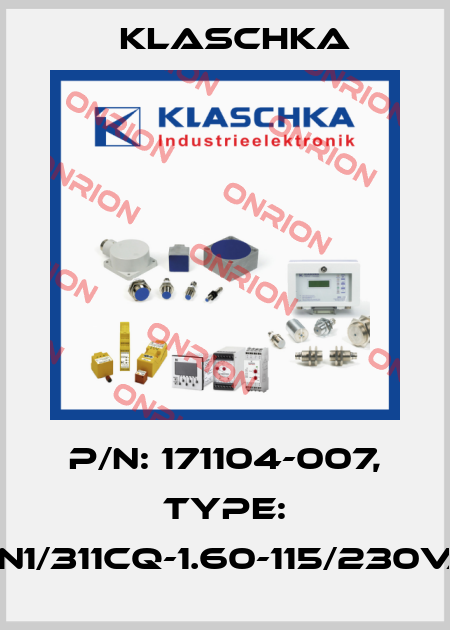P/N: 171104-007, Type: FSN1/311cq-1.60-115/230VAC Klaschka