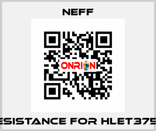 RESISTANCE FOR HLET375G  Neff