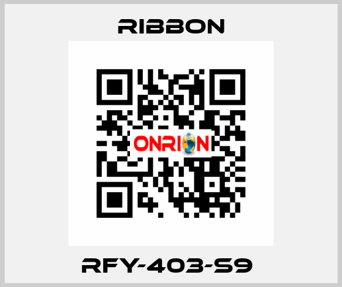 RFY-403-S9  Ribbon