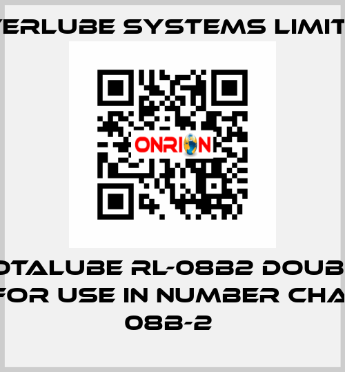 ROTALUBE RL-08B2 DOUBLE ROW,FOR USE IN NUMBER CHAIN ISO 08B-2  Interlube Systems Limited