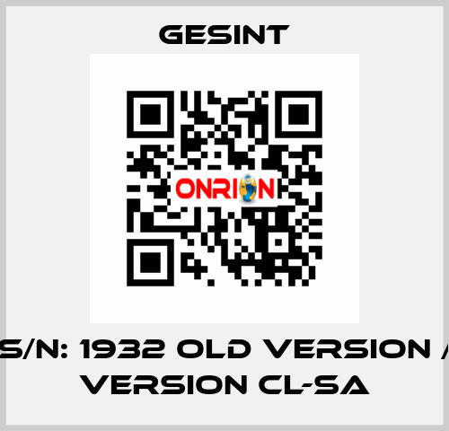 CL-S S/N: 1932 old version / new version CL-SA Gesint