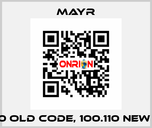 1.110.110 old code, 100.110 new code Mayr