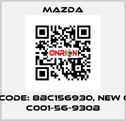 old code: 8BC156930, new code C001-56-930B Mazda