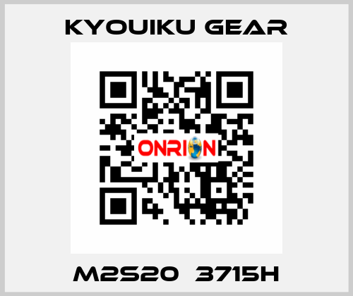 M2S20♯3715H KYOUIKU GEAR