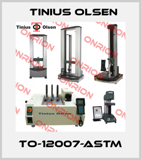 TO-12007-ASTM TINIUS OLSEN