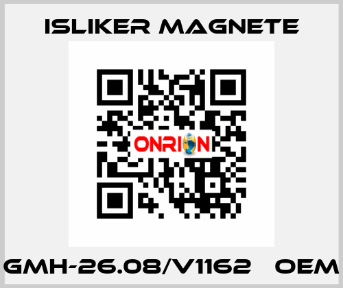 GMH-26.08/V1162   OEM ISLIKER MAGNETE