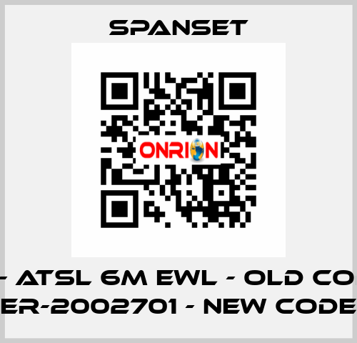 ER- ATSL 6m EWL - old code; ER-2002701 - new code SpanSet