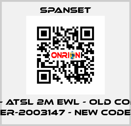 ER- ATSL 2M EWL - old code; ER-2003147 - new code SpanSet