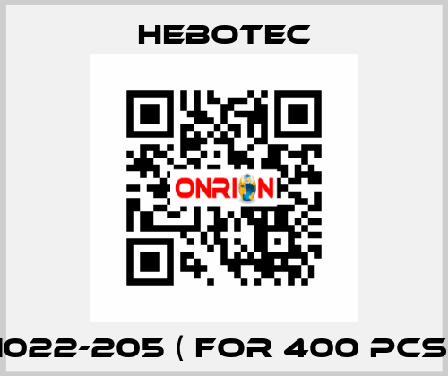 1022-205 ( for 400 pcs) HEBOTEC