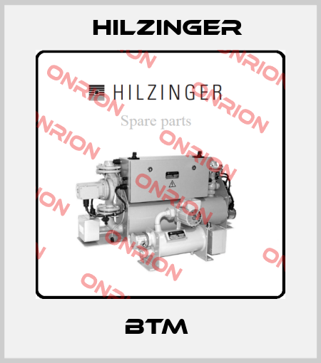 BTM  Hilzinger