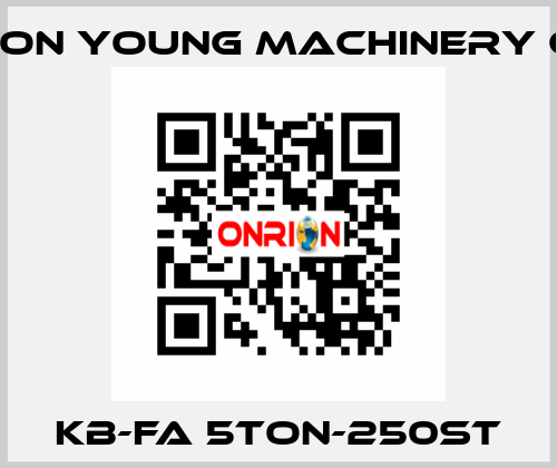 KB-FA 5TON-250ST Keon Young Machinery Co