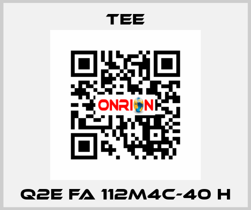 Q2E FA 112M4C-40 H TEE