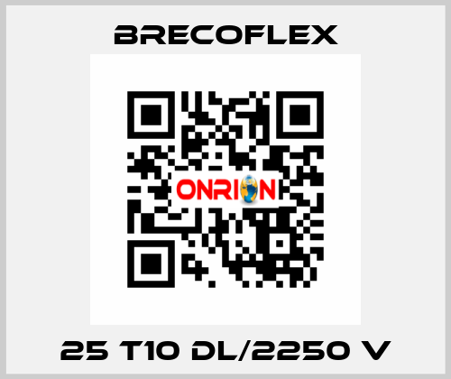 25 T10 DL/2250 V Brecoflex