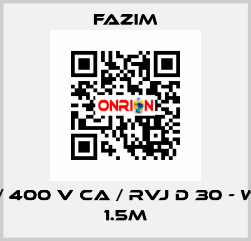 FTTN / 400 V CA / RVJ D 30 - WIRING 1.5M Fazim