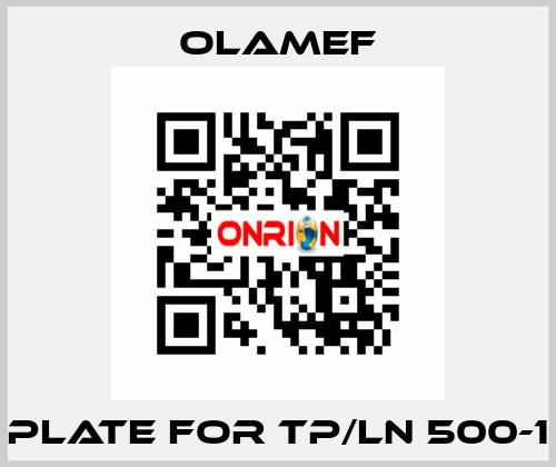 Plate for TP/LN 500-1 olamef