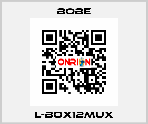 L-BOX12MUX Bobe