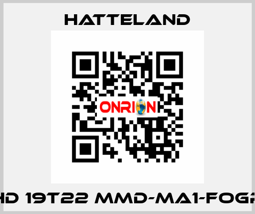 HD 19T22 MMD-MA1-FOGP HATTELAND