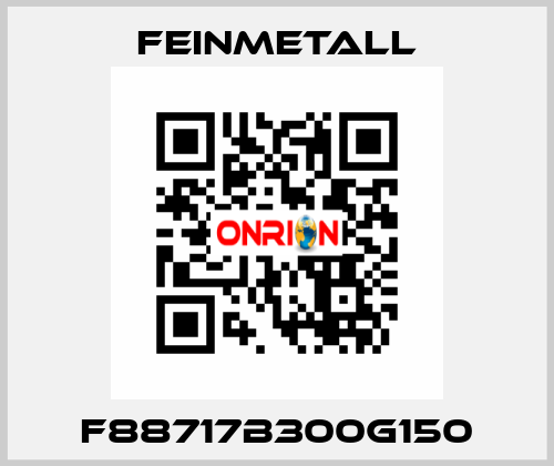 F88717B300G150 FEINMETALL