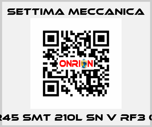 GR45 SMT 210L SN V RF3 OX Settima Meccanica