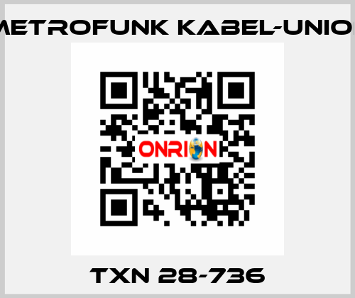 TXn 28-736 METROFUNK KABEL-UNION