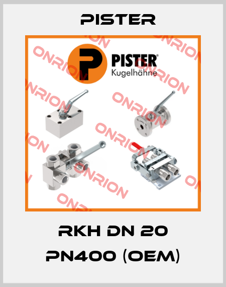 RKH DN 20 PN400 (OEM) Pister