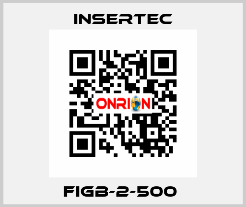 FIGB-2-500  Insertec