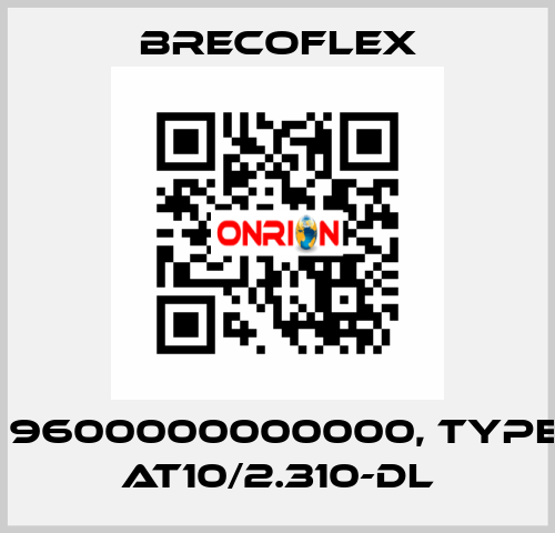 P/N: 9600000000000, Type: 25 AT10/2.310-DL Brecoflex