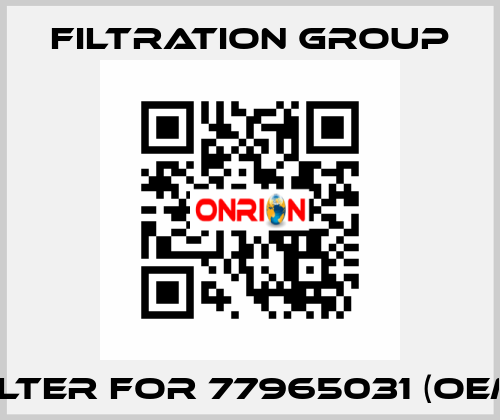 Filter for 77965031 (OEM) Filtration Group