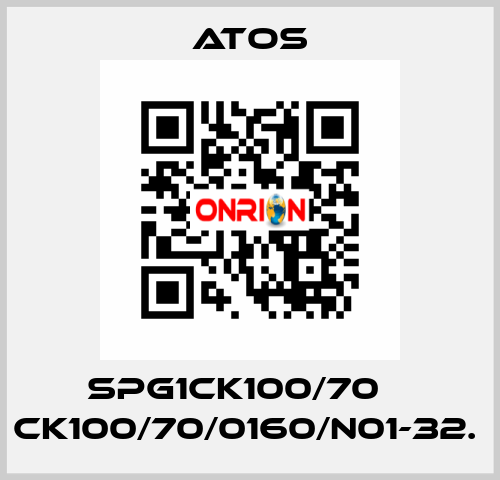 SPG1CK100/70    CK100/70/0160/N01-32.  Atos