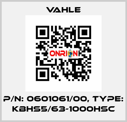 P/n: 0601061/00, Type: KBHS5/63-1000HSC Vahle