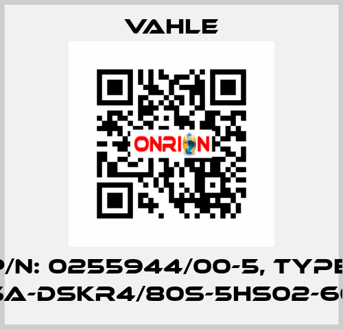 P/N: 0255944/00-5, Type: SA-DSKR4/80S-5HS02-60 Vahle