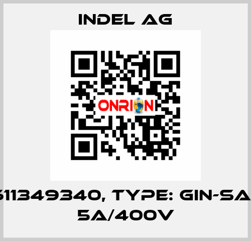 P/N: 611349340, Type: GIN-SAC4x3 5A/400V INDEL AG