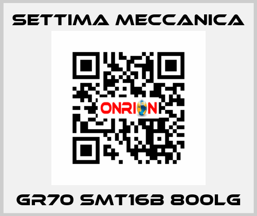 GR70 SMT16B 800LG Settima Meccanica