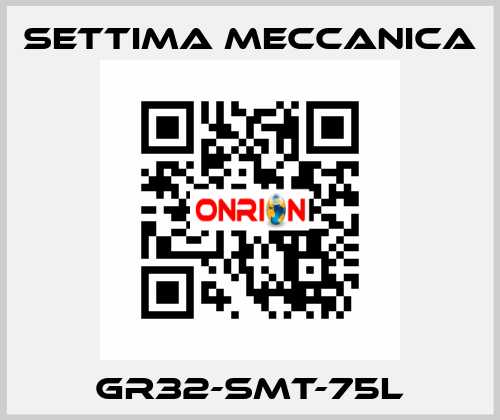 GR32-SMT-75L Settima Meccanica