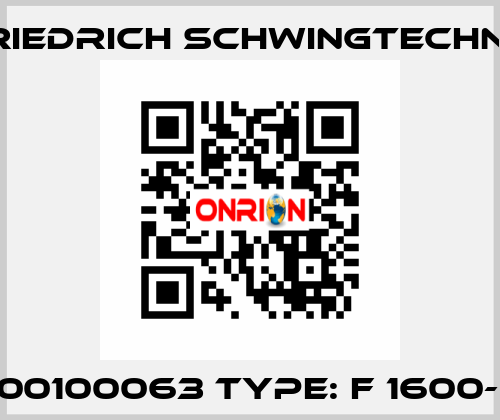 P/N: 00100063 Type: F 1600-6-7.0 Friedrich Schwingtechnik