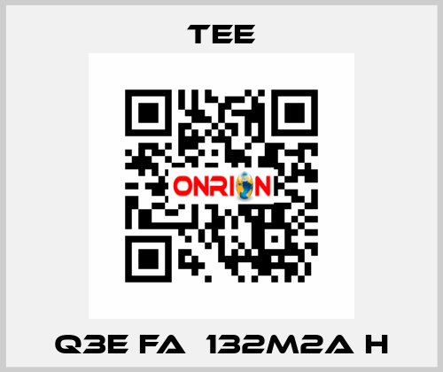 Q3E FA  132M2A H TEE