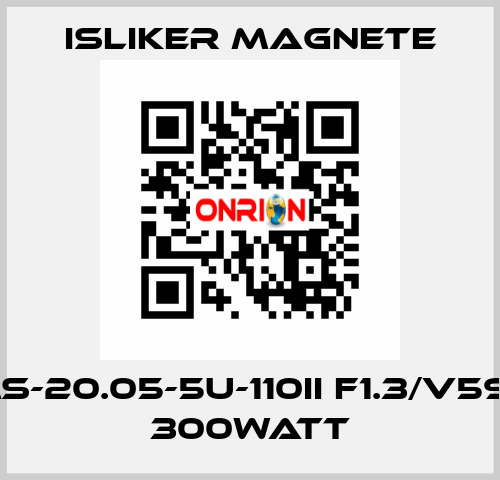 GMs-20.05-5U-110II F1.3/V590 - 300Watt ISLIKER MAGNETE