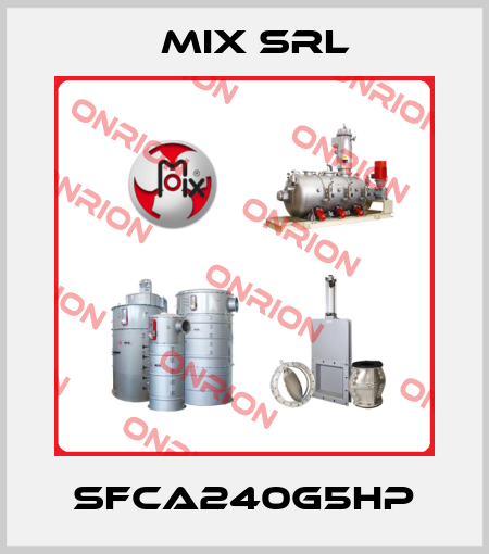 SFCA240G5HP MIX Srl