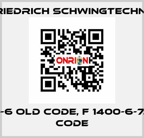 N 1400-6 old code, F 1400-6-7.0 new code Friedrich Schwingtechnik