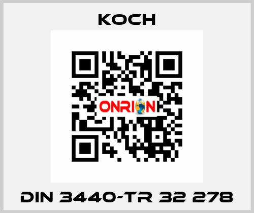 DIN 3440-TR 32 278 KOCH