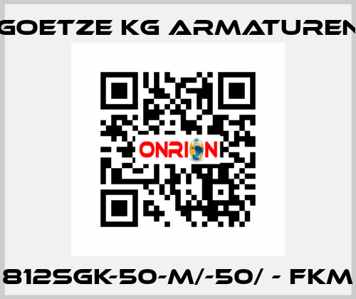 812sGK-50-m/-50/ - FKM Goetze KG Armaturen