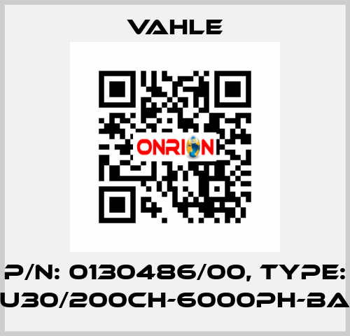 P/n: 0130486/00, Type: U30/200CH-6000PH-BA Vahle